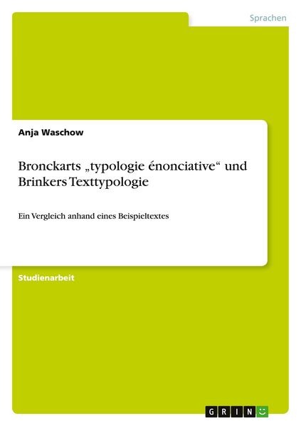 Produktbild: Bronckarts "typologie &eacute;nonciative" und Brinkers Texttypologie