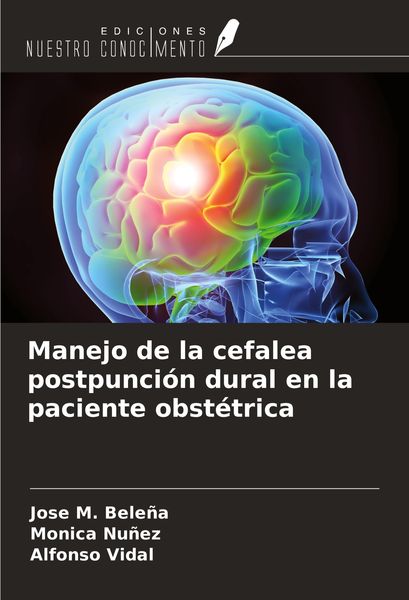 Produktbild: Manejo de la cefalea postpunci&oacute;n dural en la paciente obst&eacute;trica