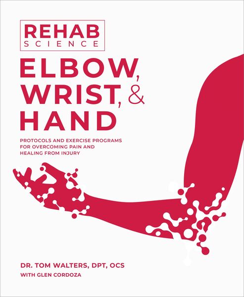 Produktbild: Rehab Science: Elbow, Wrist and Hand