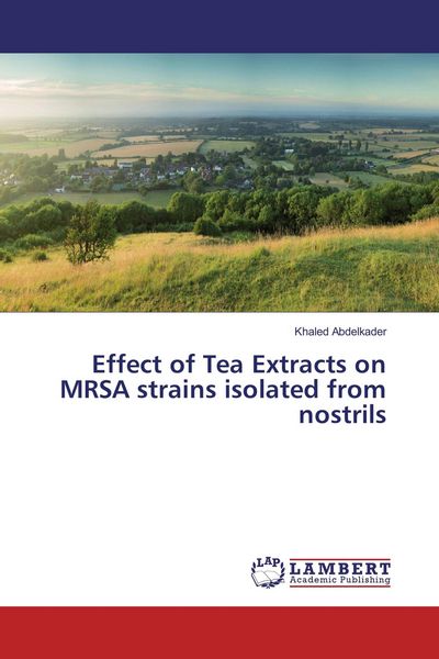 Produktbild: Effect of Tea Extracts on MRSA strains isolated from nostrils