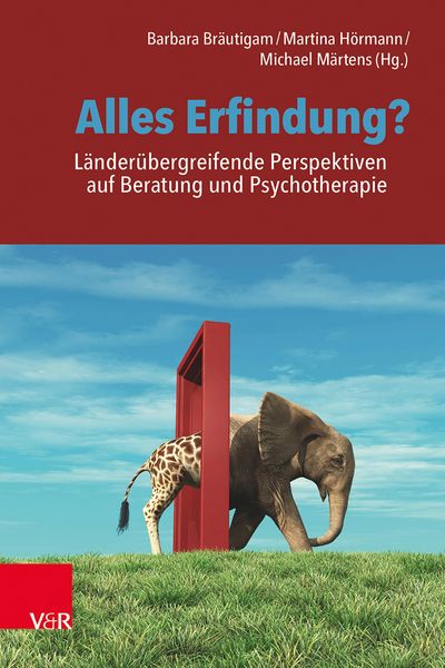 Produktbild: Alles Erfindung? L&auml;nder&uuml;bergreifende Perspektiven auf Beratung und Psychotherapie