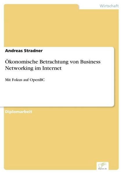 Produktbild: &Ouml;konomische Betrachtung von Business Networking im Internet