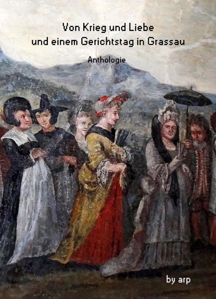 Produktbild: Von Krieg und Liebe und einem Gerichtstag in Grassau