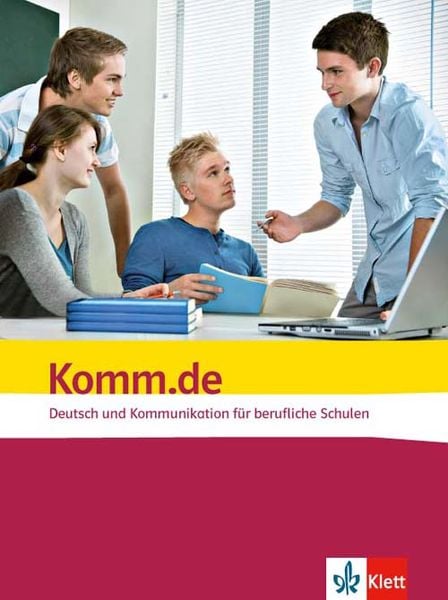 Produktbild: Komm.de. Deutsch und Kommunikation f&uuml;r berufliche Schulen. Sch&uuml;lerbuch