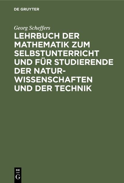 Produktbild: Lehrbuch der Mathematik zum Selbstunterricht und f&uuml;r Studierende der Naturwissenschaften und der Technik