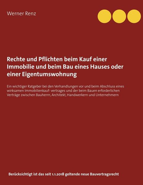 Produktbild: Rechte und Pflichten beim Kauf einer Immobilie und beim Bau eines Hauses oder einer Eigentumswohnung