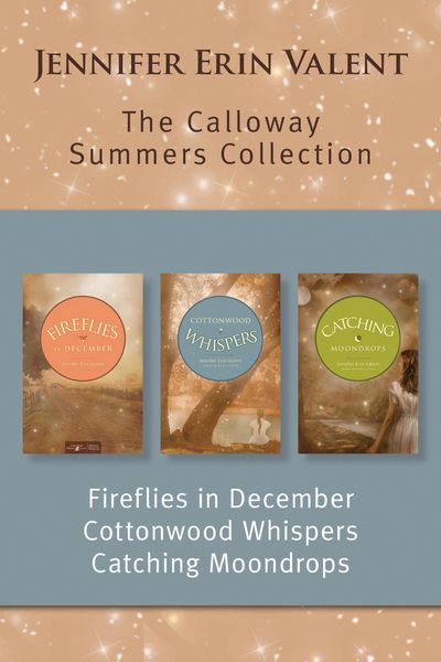 Produktbild: The Calloway Summers Collection: Fireflies in December / Cottonwood Whispers / Catching Moondrops