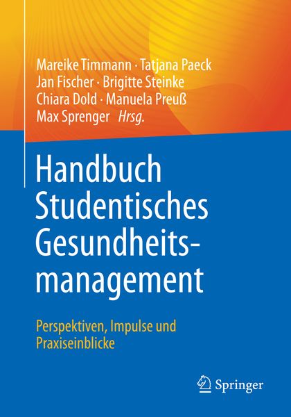 Produktbild: Handbuch Studentisches Gesundheitsmanagement - Perspektiven, Impulse und Praxiseinblicke