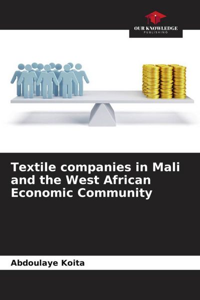 Produktbild: Textile companies in Mali and the West African Economic Community
