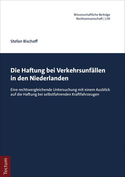 Produktbild: Die Haftung bei Verkehrsunf&auml;llen in den Niederlanden