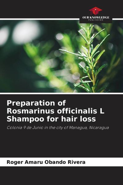 Produktbild: Preparation of Rosmarinus officinalis L Shampoo for hair loss