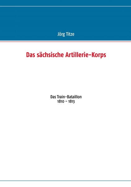 Produktbild: Das s&auml;chsische Artillerie-Korps
