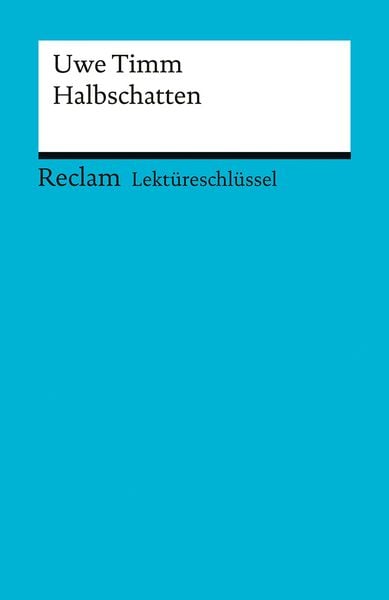 Produktbild: Lekt&uuml;reschl&uuml;ssel zu Uwe Timm: Halbschatten
