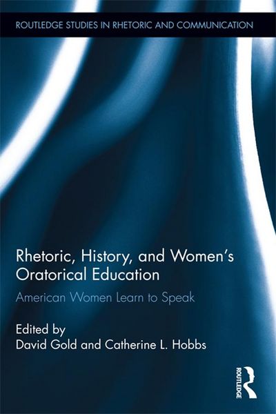 Produktbild: Rhetoric, History, and Women's Oratorical Education