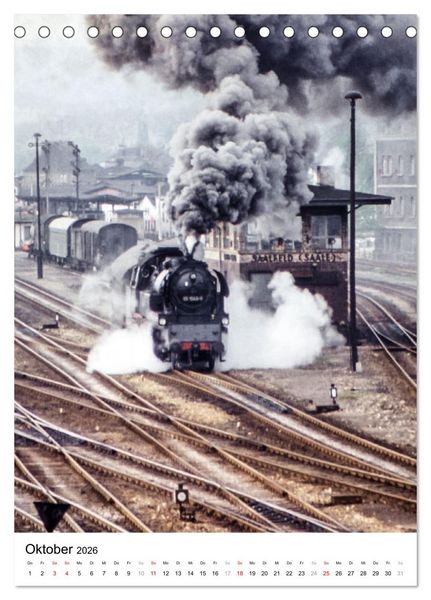 Produktbild: Deutsche Reichsbahn-Dampfz&uuml;ge vor &uuml;ber 40 Jahren (Tischkalender 2026 DIN A5 hoch), CALVENDO Monatskalender