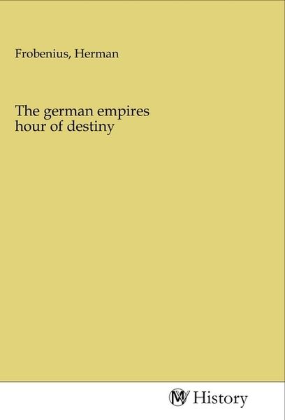 Produktbild: The german empires hour of destiny