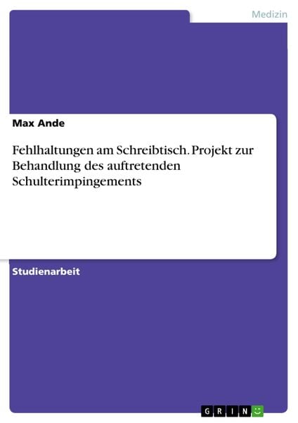 Produktbild: Fehlhaltungen am Schreibtisch. Projekt zur Behandlung des auftretenden Schulterimpingements