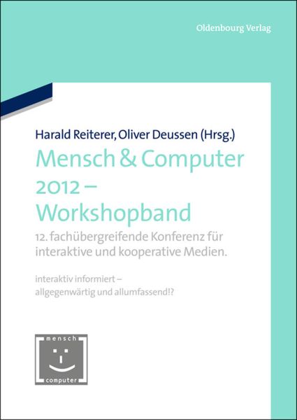 Mensch & Computer 2012 - Workshopband, Gebundene Ausgabe von , De Gruyter, 9783486719901