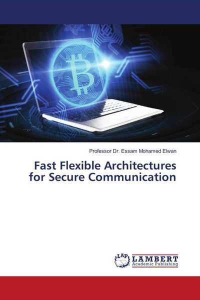 Produktbild: Fast Flexible Architectures for Secure Communication
