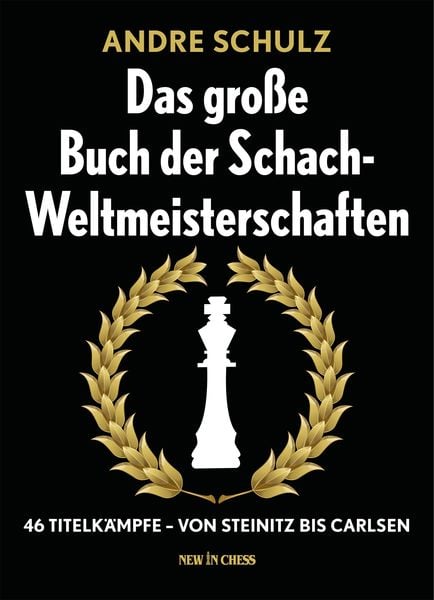 Produktbild: Das gro&szlig;e Buch der Schach-Weltmeisterschaften