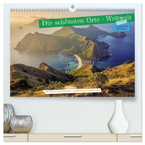 Produktbild: Die sch&ouml;nsten Orte - Weltweit (hochwertiger Premium Wandkalender 2027 DIN A2 quer), Kunstdruck in Hochglanz