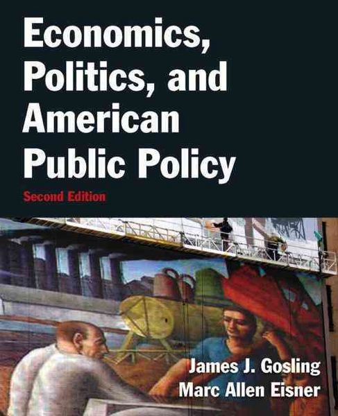 Produktbild: Gosling, J: Economics, Politics, and American Public Policy