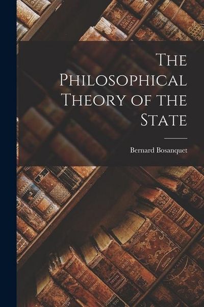 Produktbild: The Philosophical Theory of the State