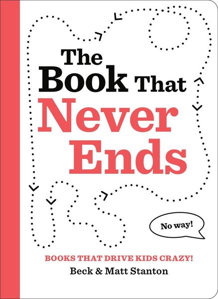 Produktbild: Books That Drive Kids Crazy!: The Book That Never Ends