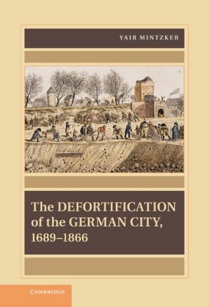 Produktbild: Defortification of the German City, 1689-1866