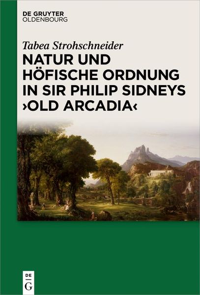 Produktbild: Natur und h&ouml;fische Ordnung in Sir Philip Sidneys "Old Arcadia"
