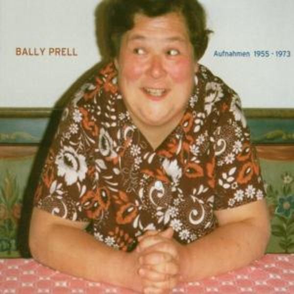 Prell, B: Aufnahmen 1955-1973