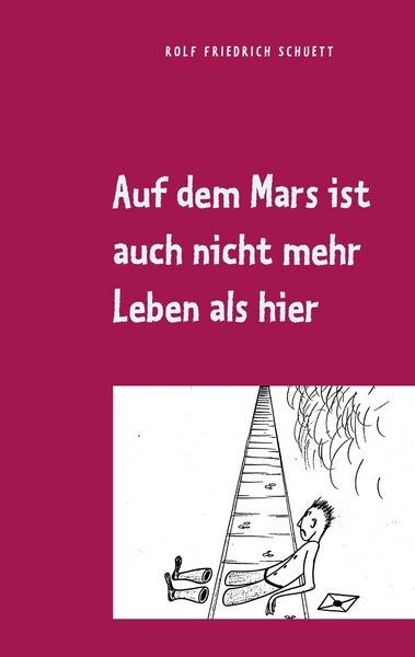 Produktbild: Auf dem Mars ist auch nicht mehr Leben als hier