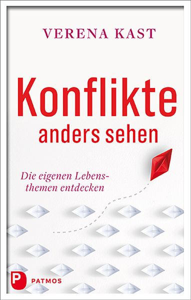 Konflikte anders sehen, Gebundene Ausgabe von Verena Kast, Patmos Verlag, 978-3-8436-1236-4