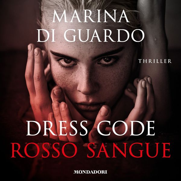 Dress Code Rosso Sangue - Marina Di Guardo, Audio, 9788852155628