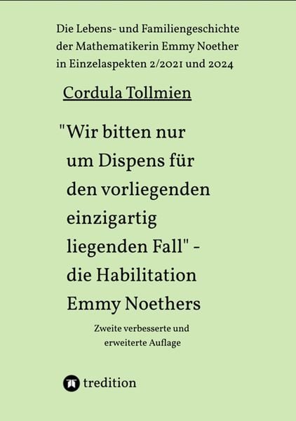 Produktbild: "Wir bitten nur um Dispens f&uuml;r den vorliegenden einzigartig liegenden Fall" - die Habilitation Emmy Noethers