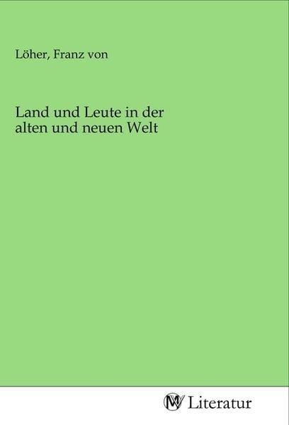 Produktbild: Land und Leute in der alten und neuen Welt