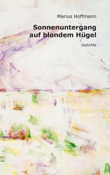 Produktbild: Sonnenuntergang auf blondem H&uuml;gel