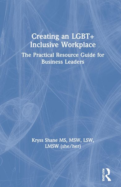 Produktbild: Shane, K: Creating an LGBT+ Inclusive Workplace