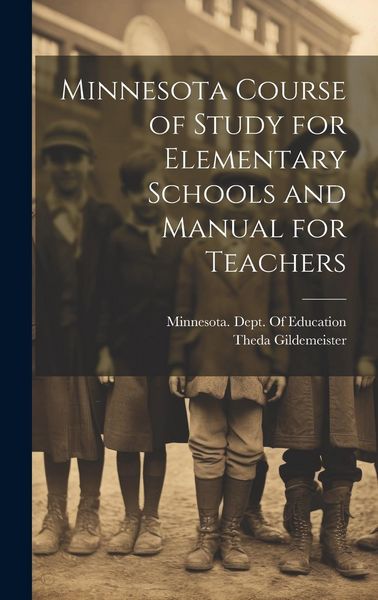 Produktbild: Minnesota Course of Study for Elementary Schools and Manual for Teachers