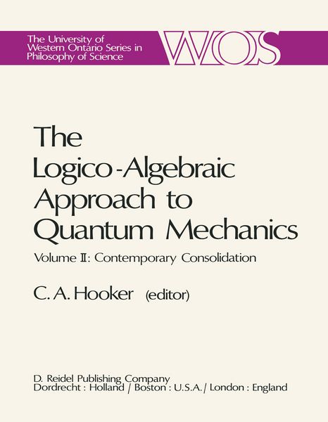 Produktbild: The Logico-Algebraic Approach to Quantum Mechanics