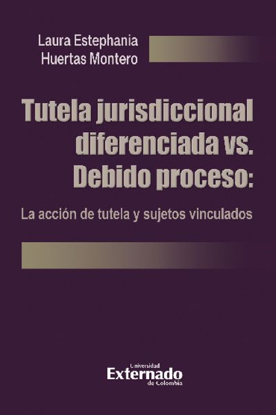 Produktbild: Tutela jurisdiccional diferenciada vs. Debido proceso: La acci&oacute;n de tutela y sujetos vinculados