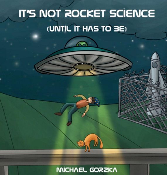 Produktbild: It's Not Rocket Science (Until It Has to Be)