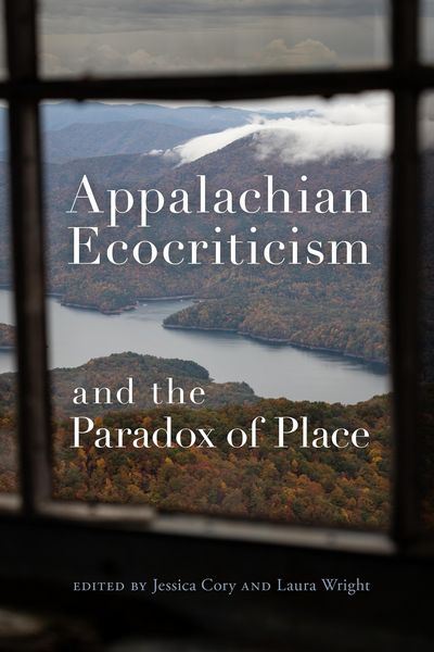 Produktbild: Appalachian Ecocriticism and the Paradox of Place