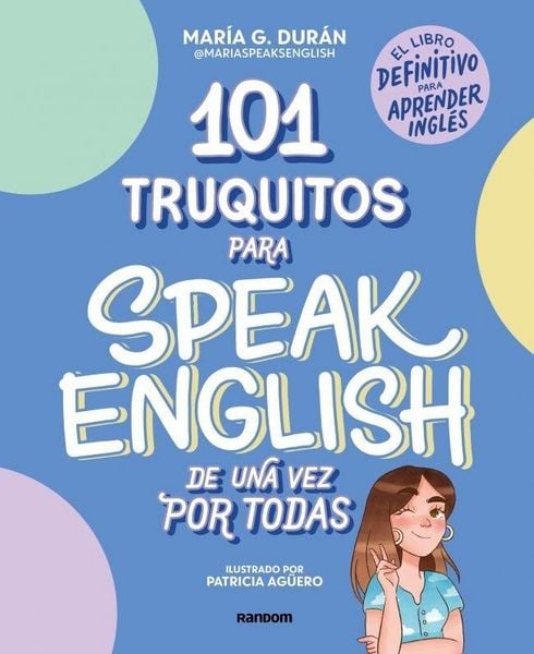 Produktbild: 101 Truquitos Para Speak English de Una Vez Por Todas: El Libro Definitivo Para Aprender Ingl&eacute;s / 101 Little Tricks for Speaking English Once and for All