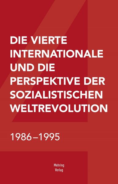 Produktbild: Die Vierte Internationale und die Perspektive der sozialistischen Weltrevolution