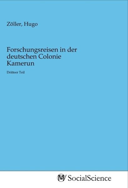 Produktbild: Forschungsreisen in der deutschen Colonie Kamerun