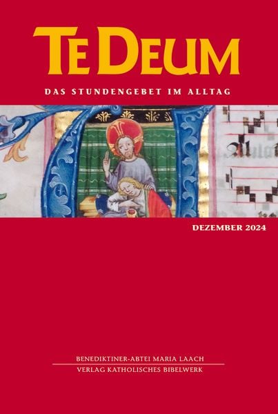 Te Deum Dezember 2024, Taschenbuch von , Katholisches Bibelwerk, 9783460235779