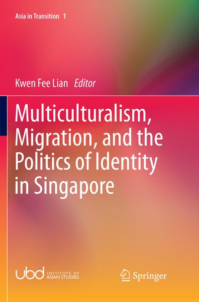 Produktbild: Multiculturalism, Migration, and the Politics of Identity in Singapore