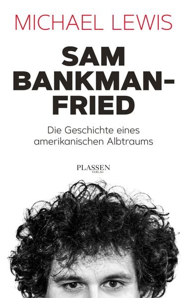 Produktbild: Sam Bankman-Fried - Die Geschichte eines amerikanischen Albtraums