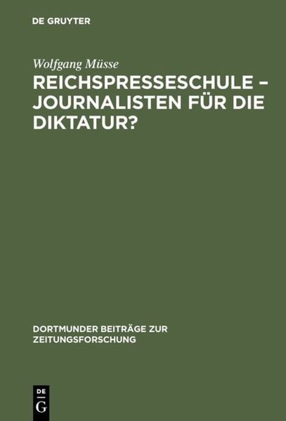 Produktbild: Reichspresseschule &ndash; Journalisten f&uuml;r die Diktatur?
